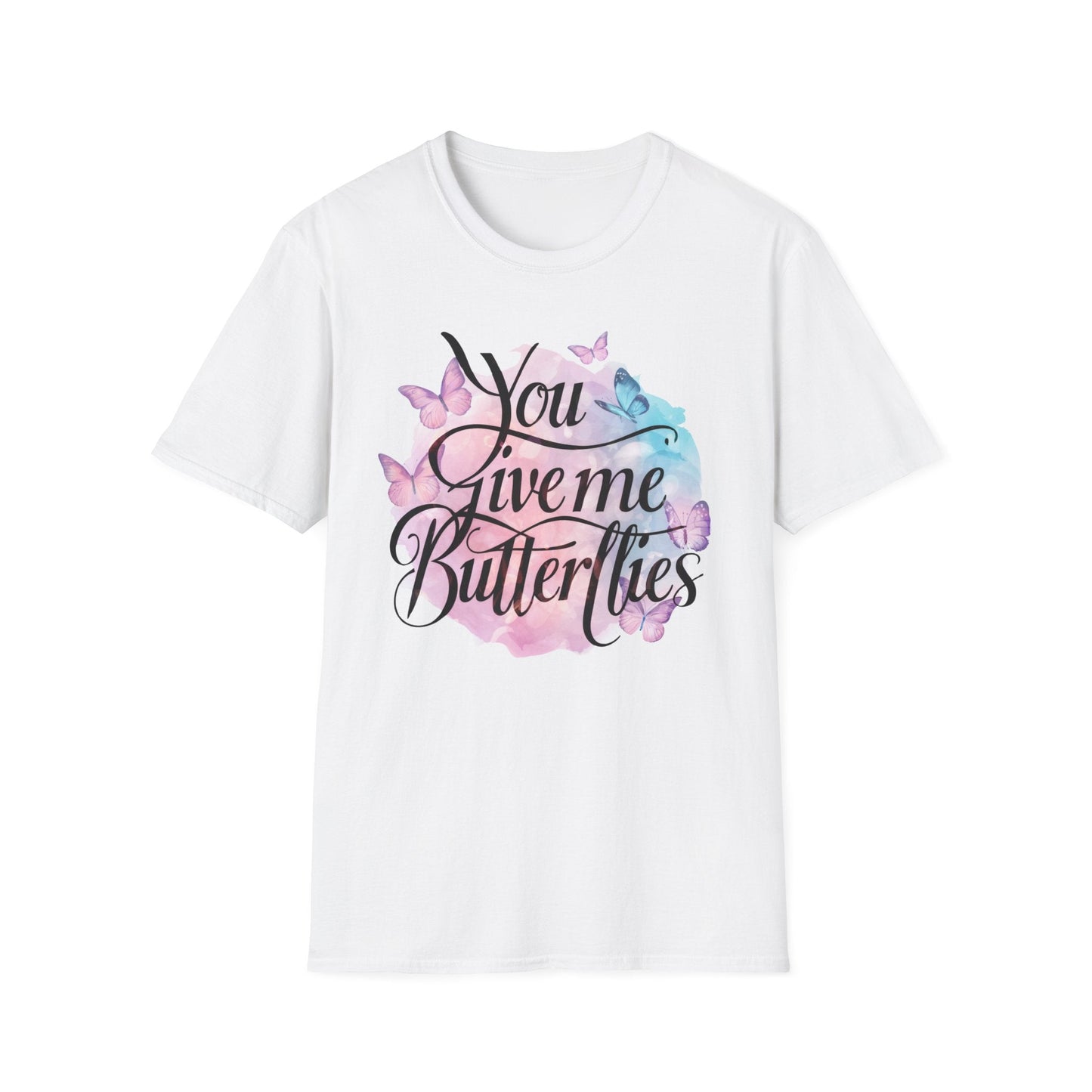 You Give Me Butterflies T-shirt