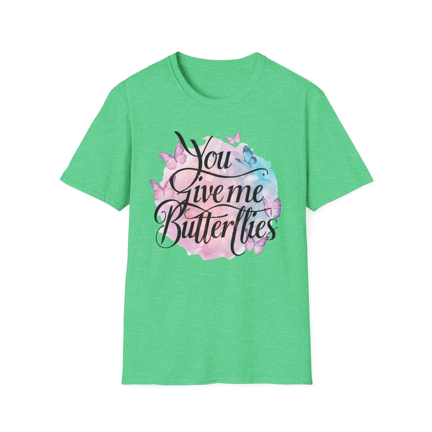 You Give Me Butterflies T-shirt