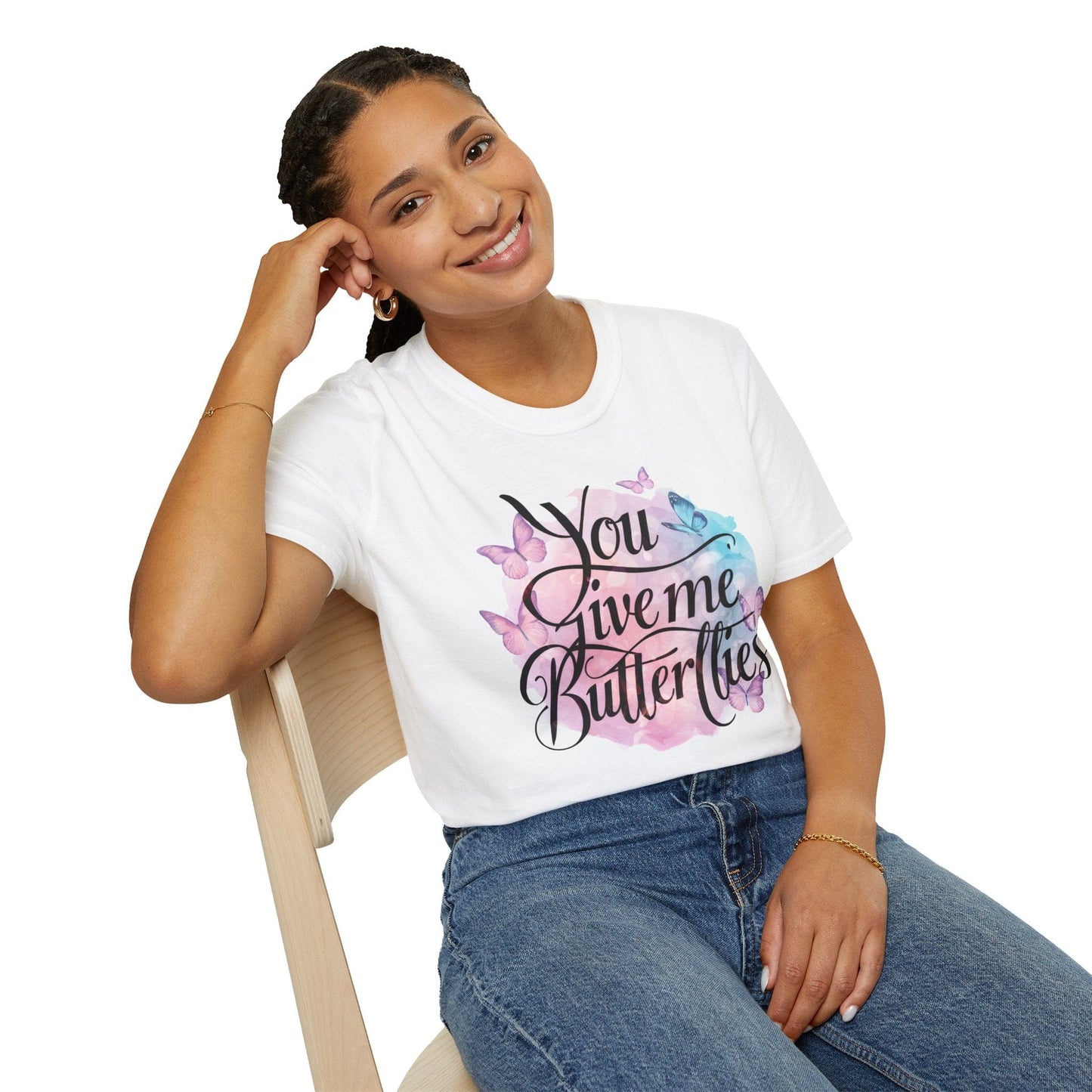 You Give Me Butterflies T-shirt