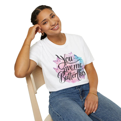 You Give Me Butterflies T-shirt